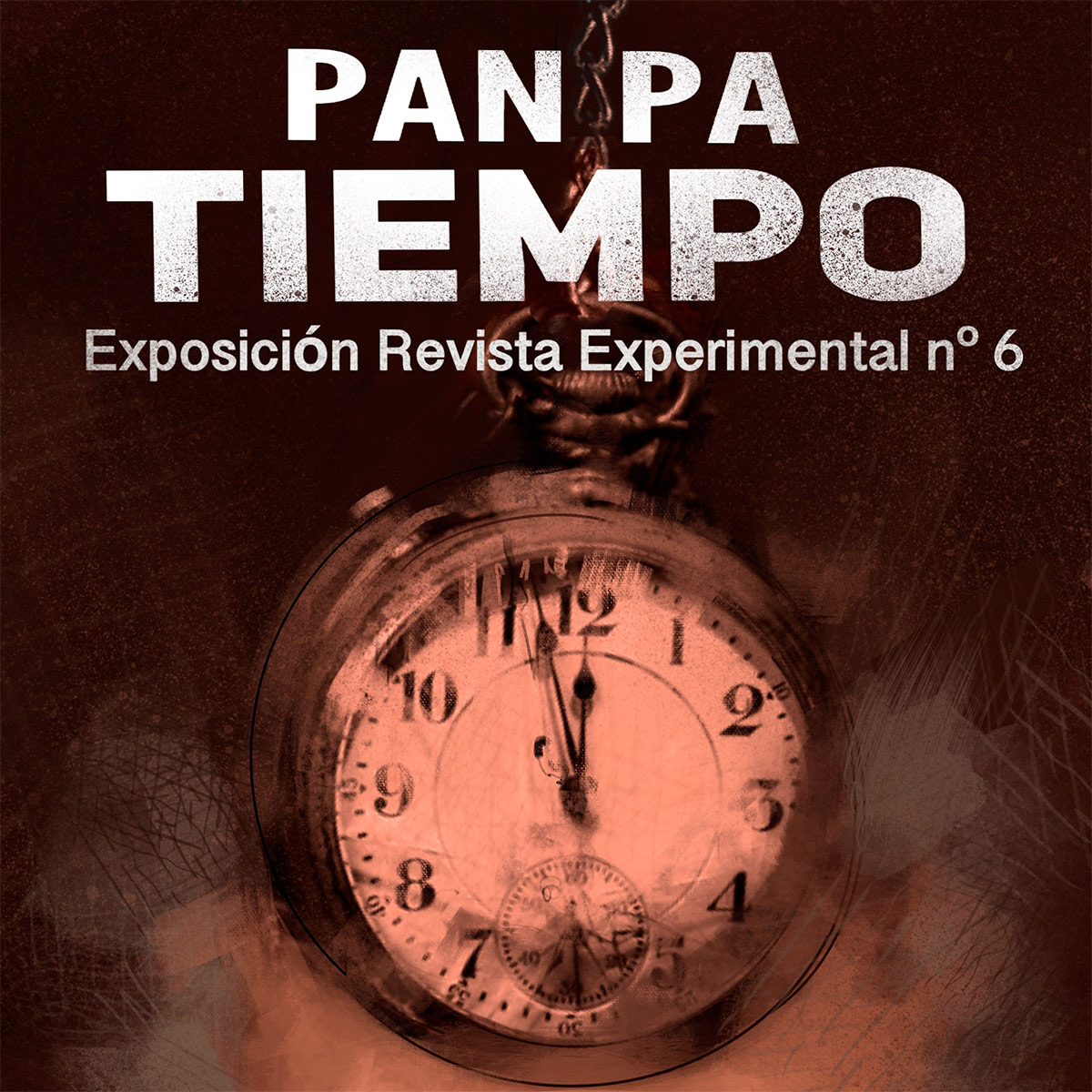 Revista Experimental nº 6 - PAN PA TIEMPO PANPATIEMPO