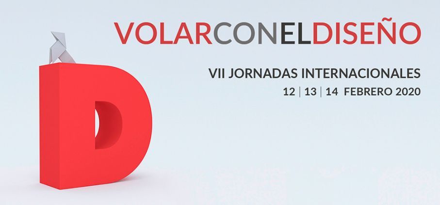 VII EDICI&Oacute;N DE LAS JORNADAS INTERNACIONALES DE VOLAR CON EL DISE&Ntilde;O 2020