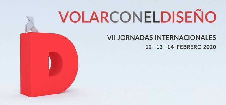 VII EDICI&Oacute;N DE LAS JORNADAS INTERNACIONALES DE VOLAR CON EL DISE&Ntilde;O 2020