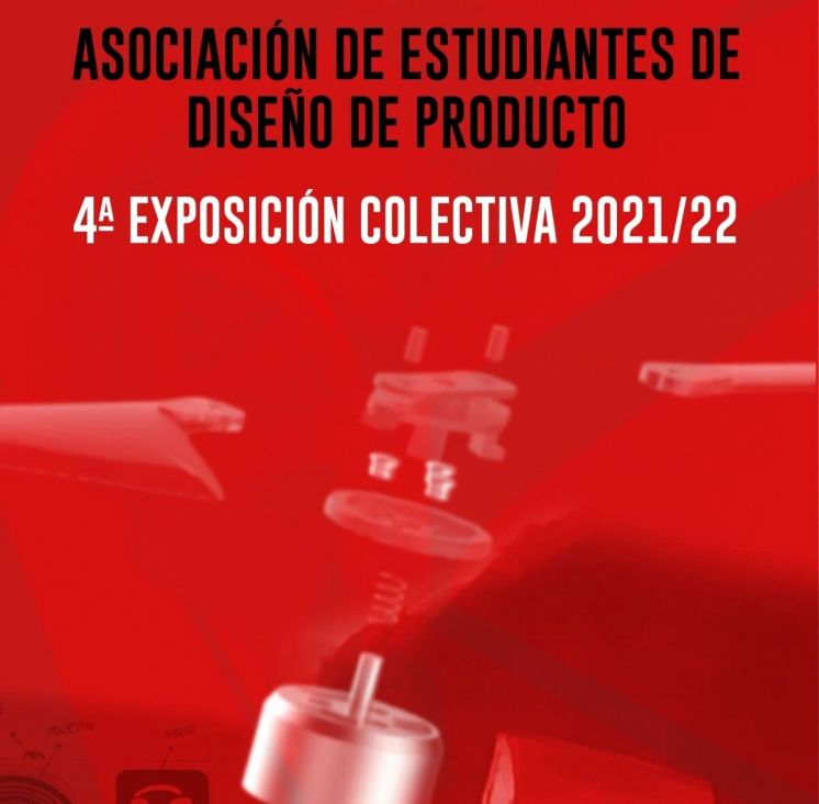 La Asociaci&oacute;n de Estudiantes de Dise&ntilde;o de Productos de la EASDAL presenta su 4&ordf; Exposici&oacute;n Colectiva