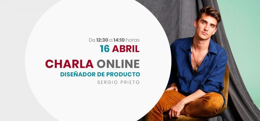 CHARLA DE SERGIO PRIETO, DISE&Ntilde;ADOR DE PRODUCTO